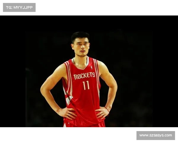 姚明历史第几_重温姚明历史赛事:NBA赛场巨人征战奥运舞台中国骄傲篮球生涯永恒传奇 姚明历史第几_重温姚明历史赛事:NBA赛场巨人征战奥运舞台中国骄傲篮球生涯永恒传奇